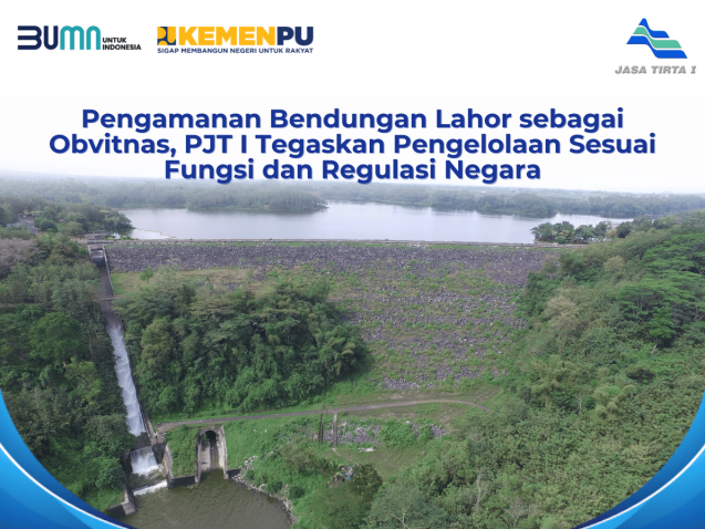 Pengamanan Bendungan Lahor sebagai Obvitnas, PJT I Tegaskan Pengelolaan Ses_20260423_190110_0000