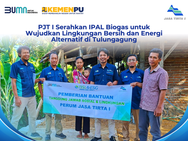 PJT I Serahkan IPAL Biogas untuk Wujudkan Lingkungan Bersih dan Energi Alternatif di Tulungagung (1)