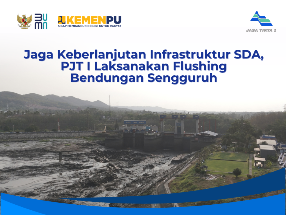 Jaga Keberlanjutan Infrastruktur SDA, PJT I Laksanakan Flushing Bendungan Sengguruh (3)